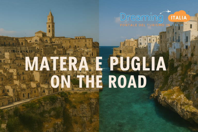 Copertina del post “Matera e Puglia on the Road” con panorami di Matera e Polignano a Mare e logo Dreaming Italia.
